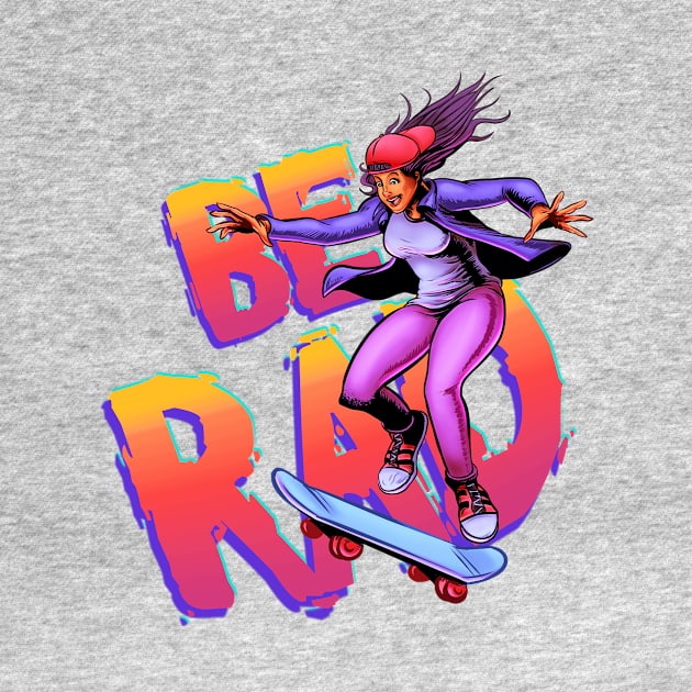 BE RAD! by Creepsandbabes